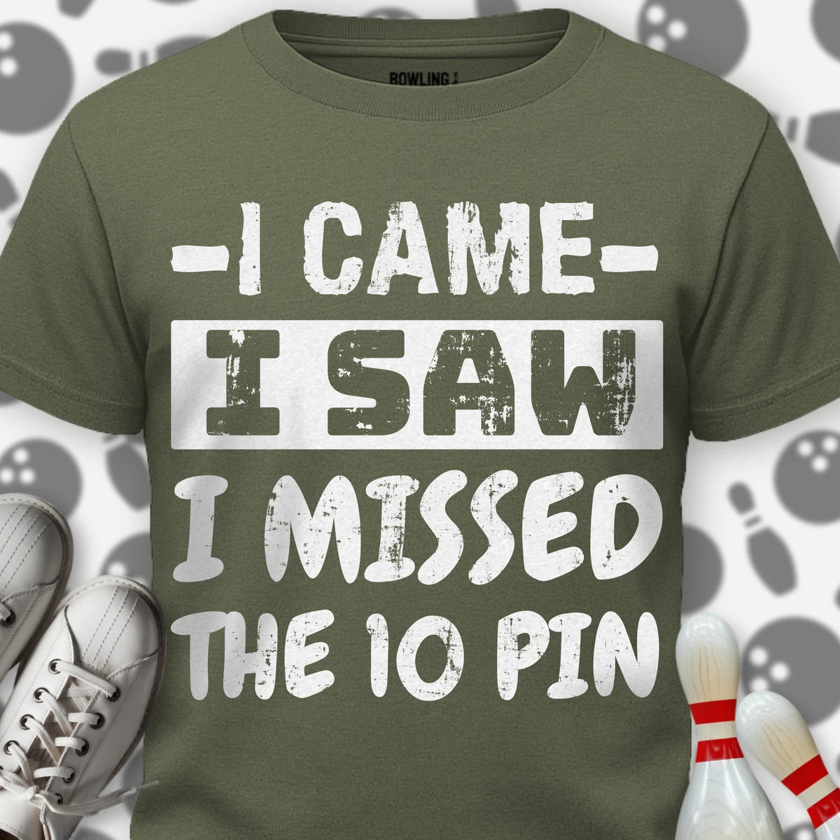 I Came I Missed T-Shirt
