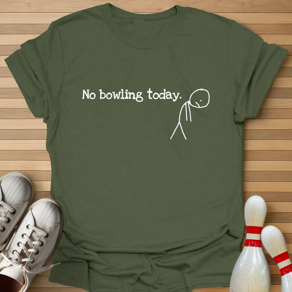 No Bowling Today T-Shirt