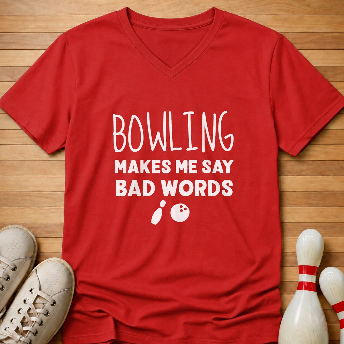 Bowling Makes Me Women's V-Neck