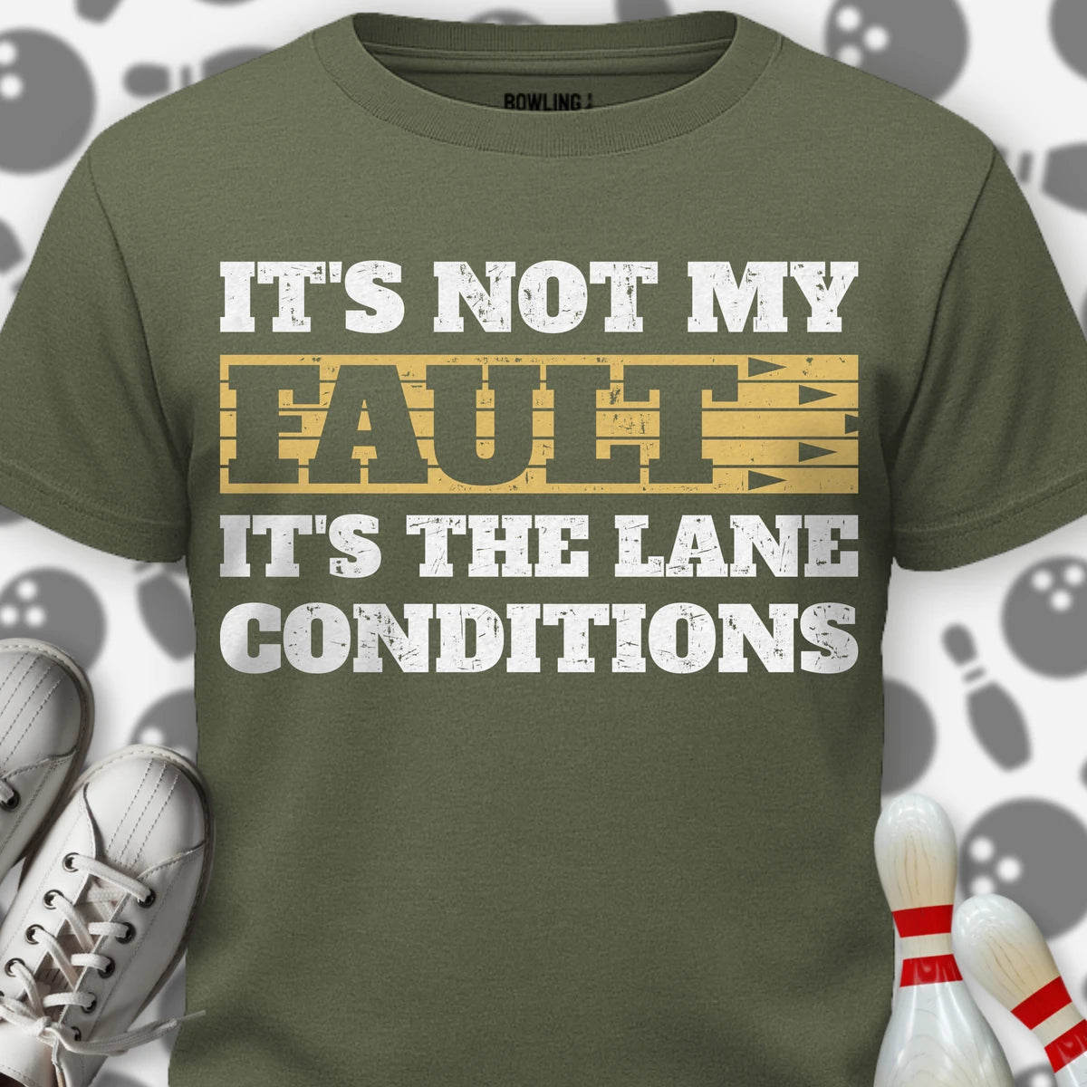 It's Not My Fault T-Shirt