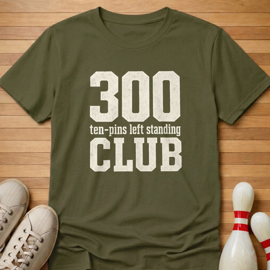 My Kind Of 300 Club T-Shirt