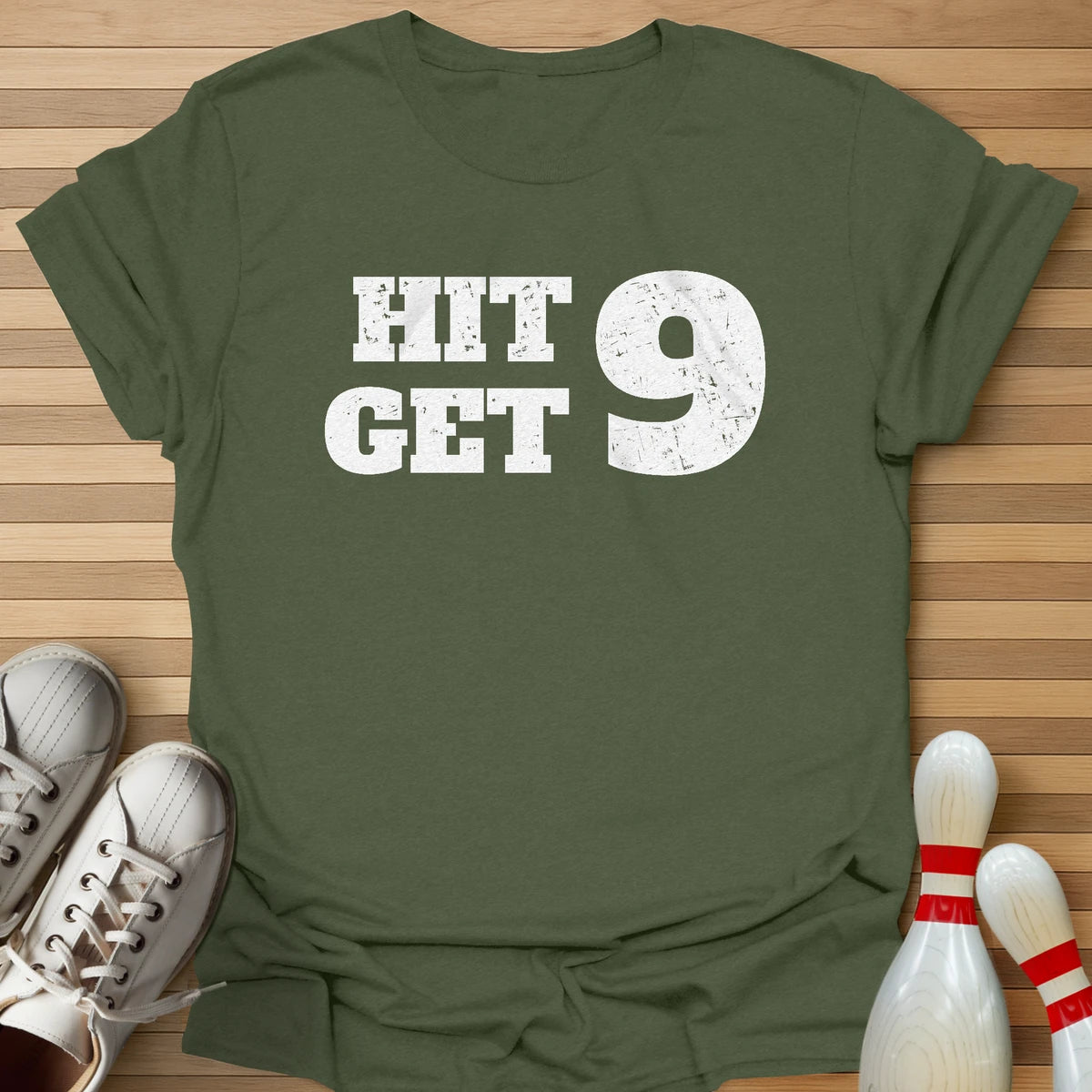 Hit 9 Get 9 T-Shirt
