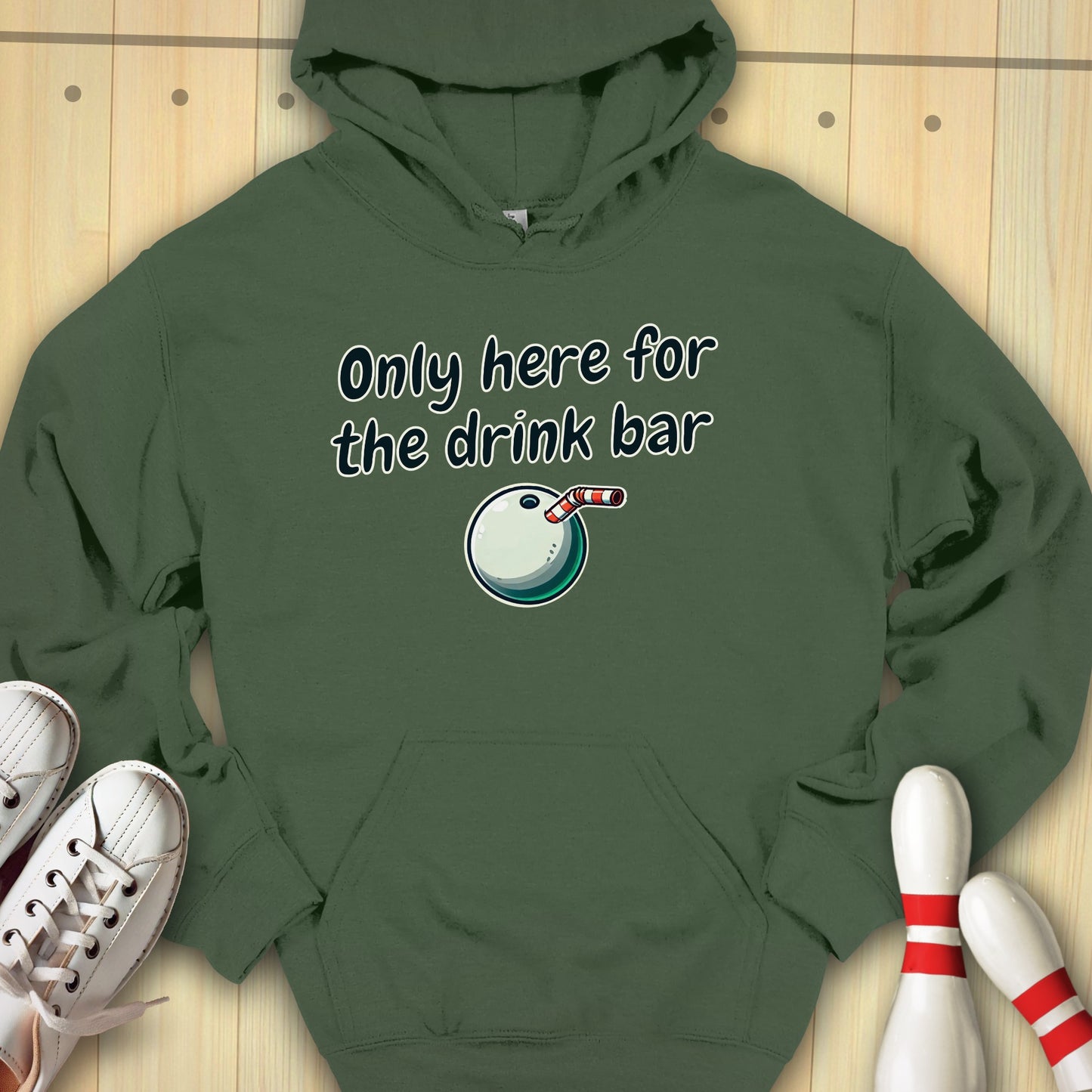 Only Here For The Drink Bar Hooded Sweatshirt