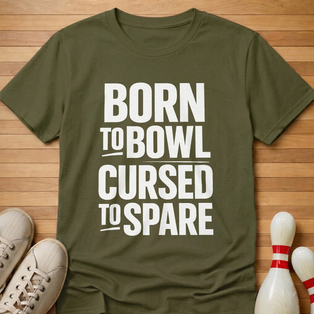 Born To T-Shirt