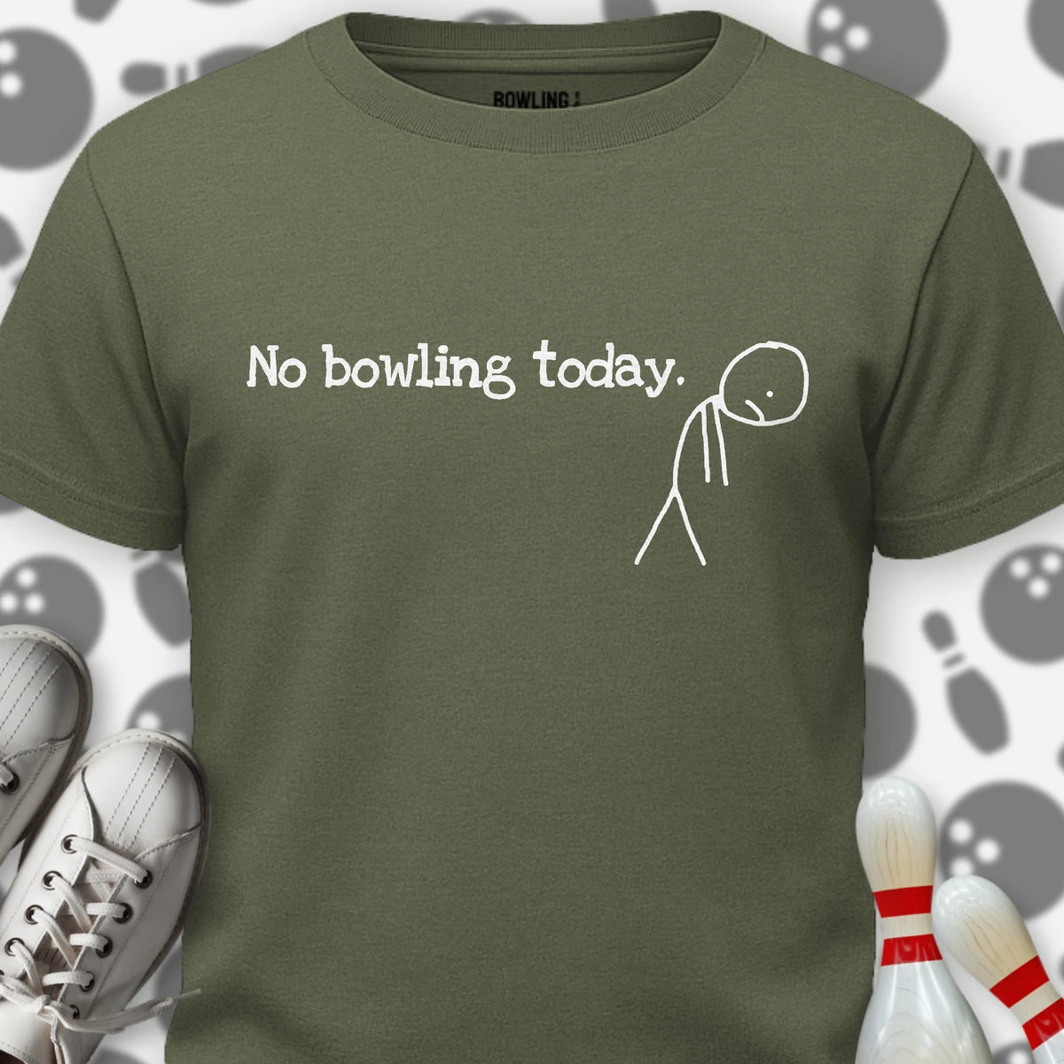 No Bowling Today T-Shirt