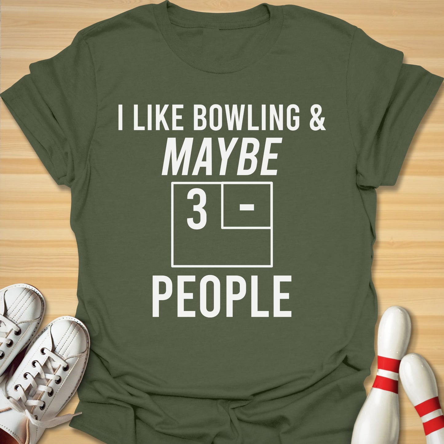 Maybe 3 T-Shirt