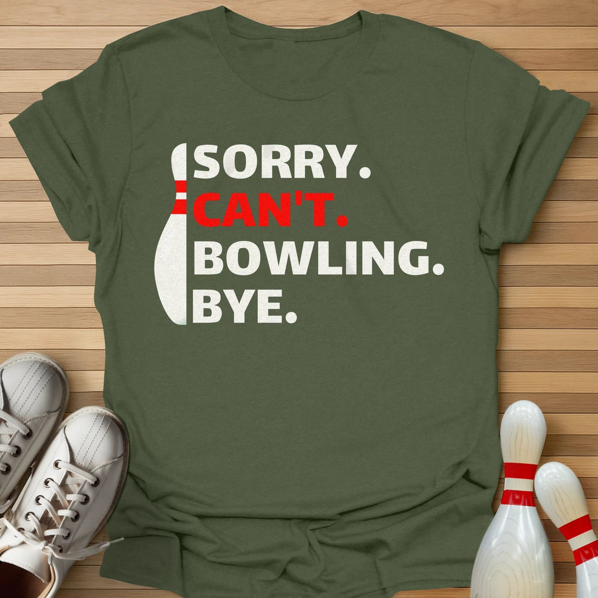 Sorry Can't T-Shirt