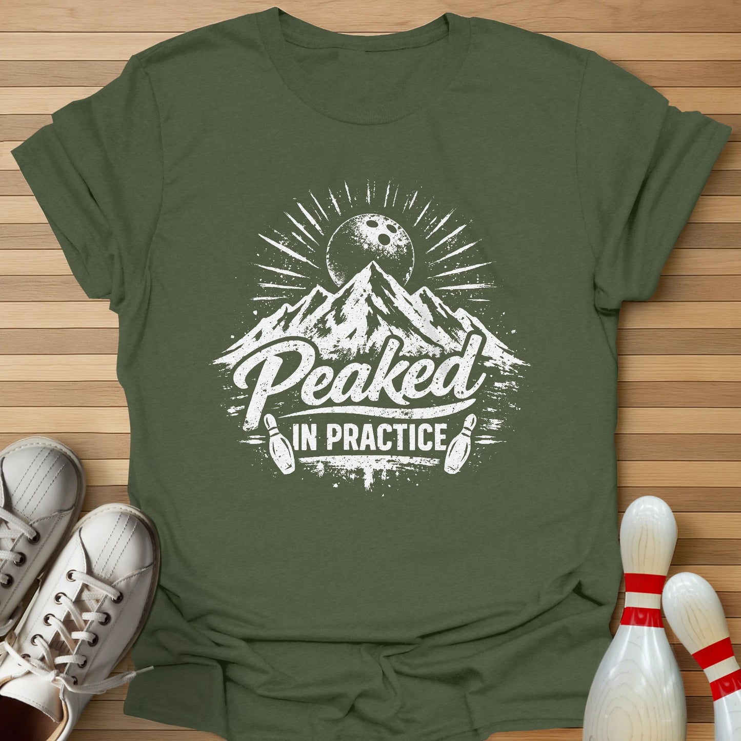 I Peaked In Practice T-Shirt