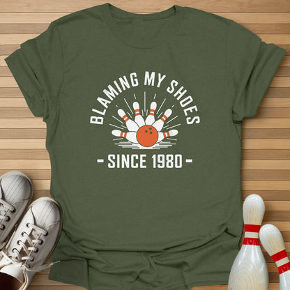 Blaming My Shoes Since T-Shirt