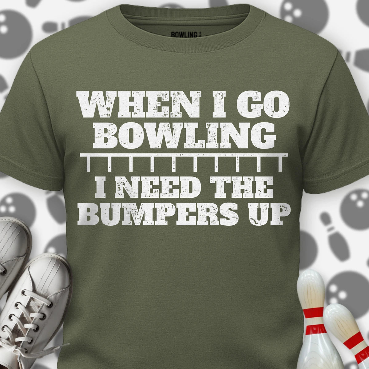 I Need The Bumpers Up T-Shirt