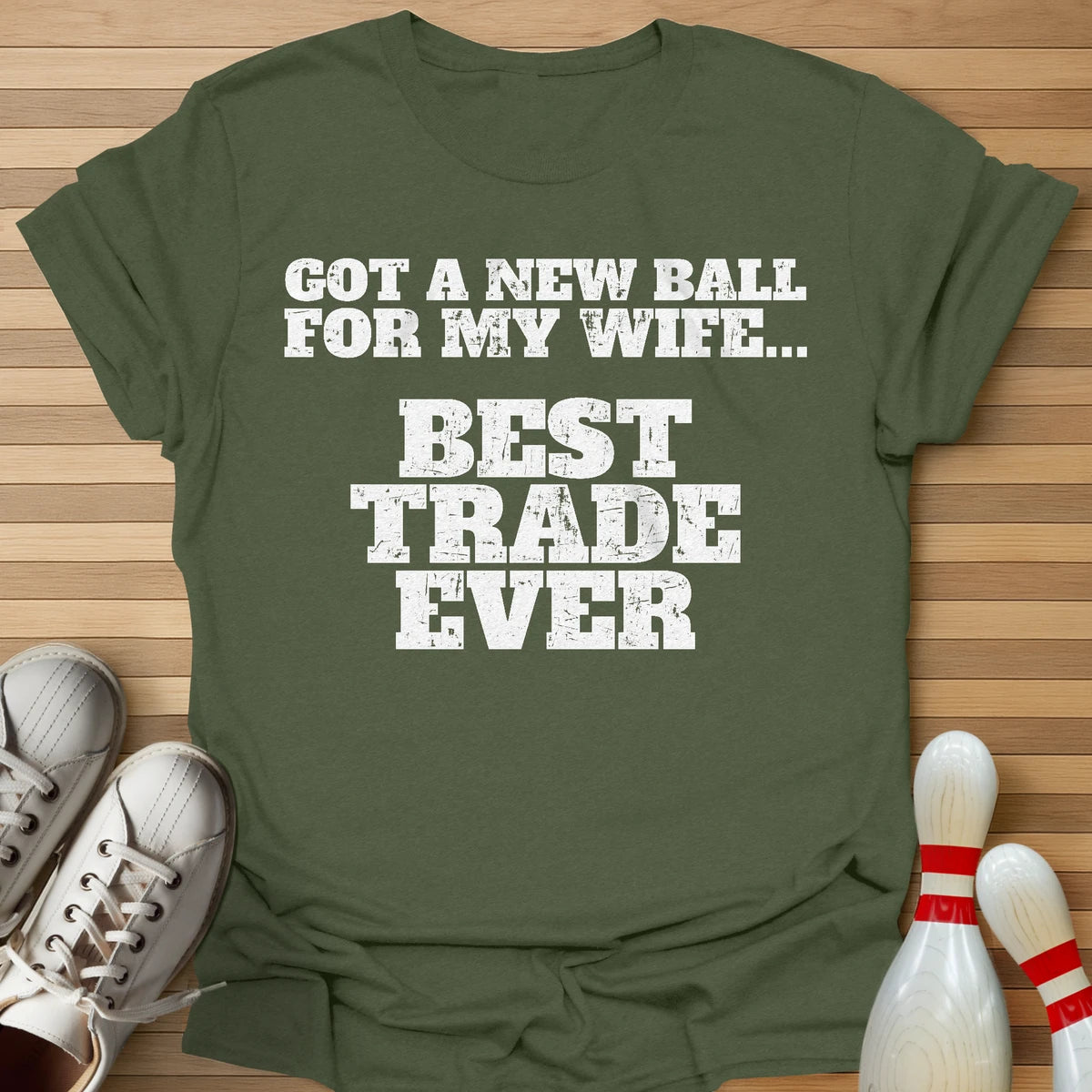 Best Trade Ever T-Shirt