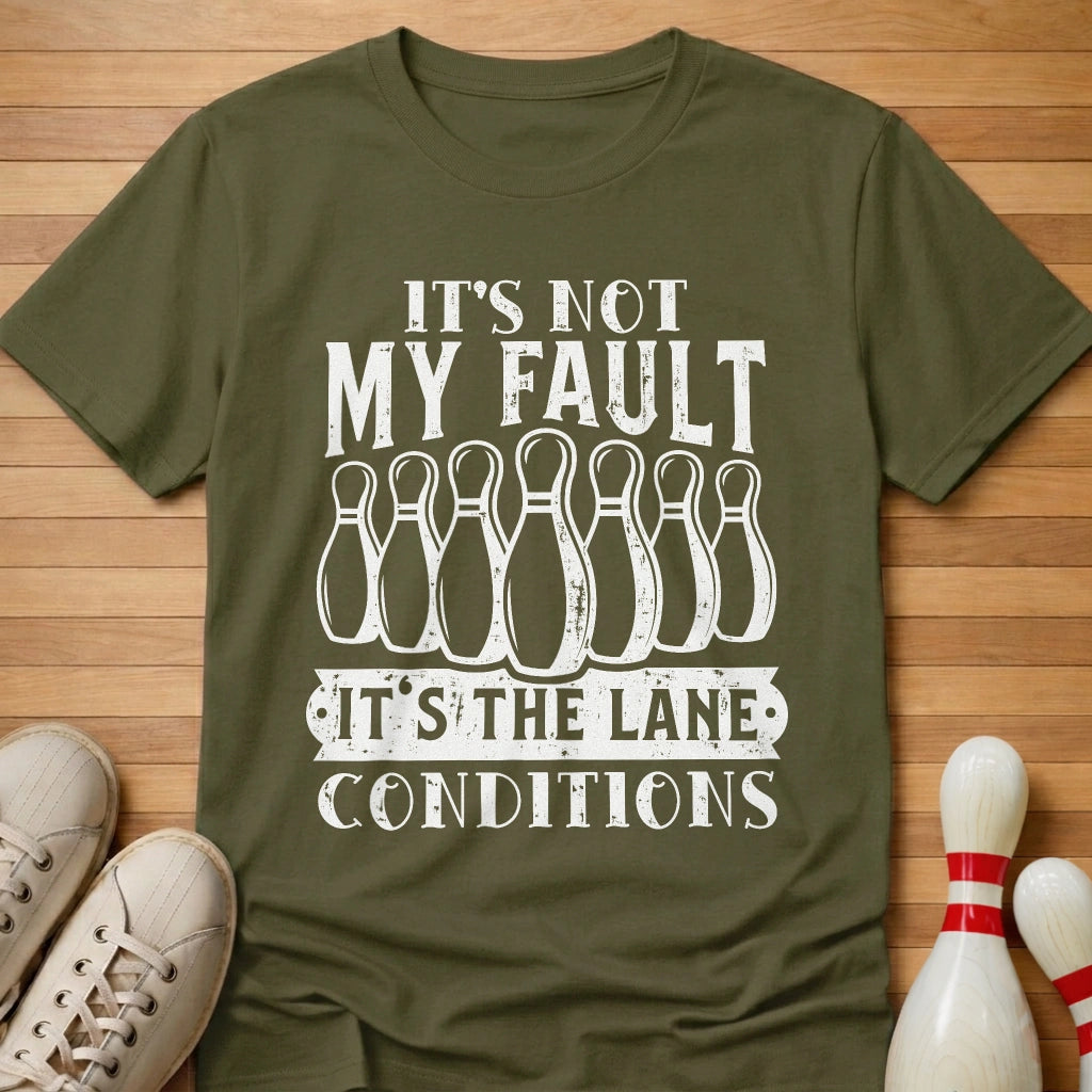 Not My Fault T-Shirt