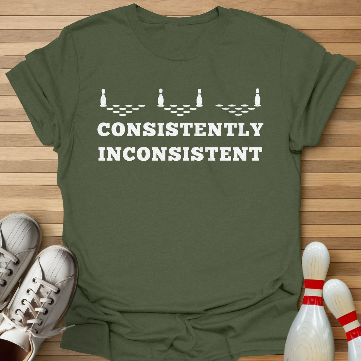 Never Consistent T-Shirt