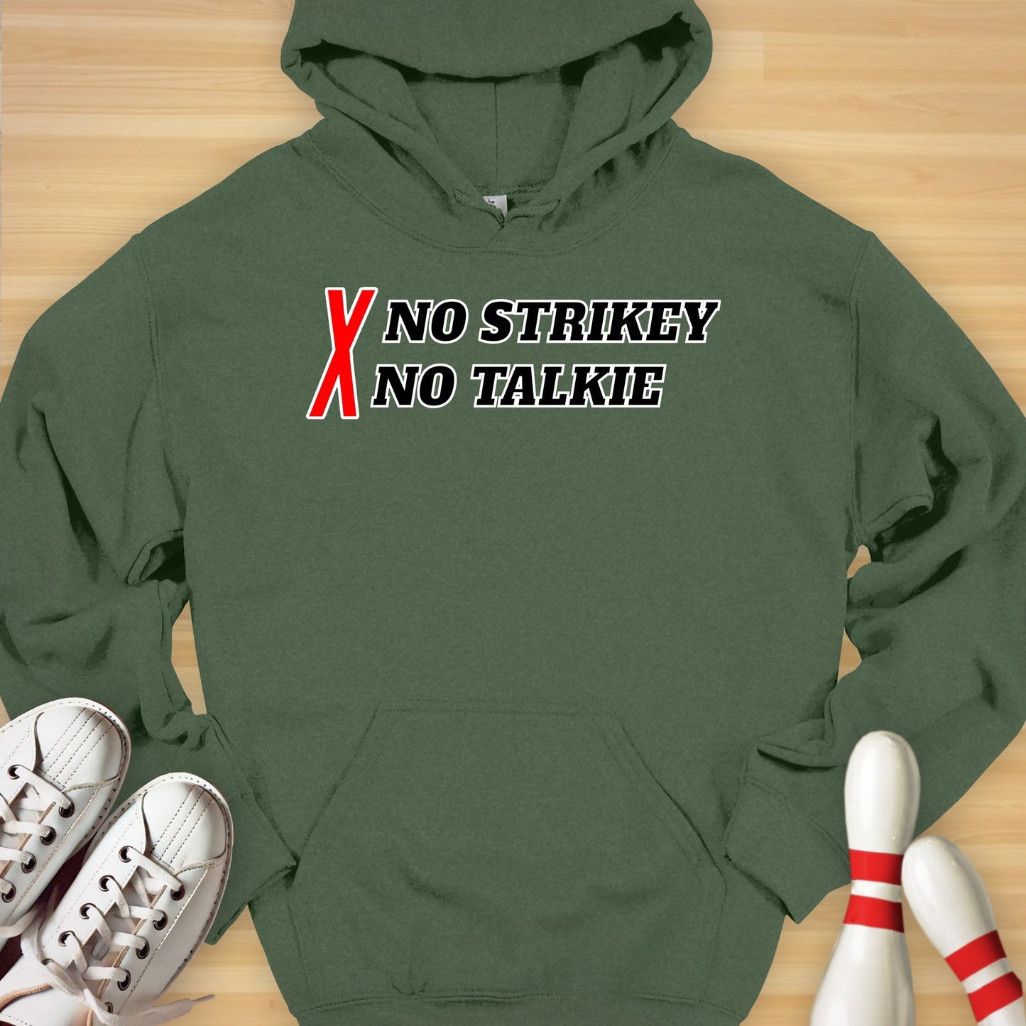 No Strikey No Talkie Hoodie