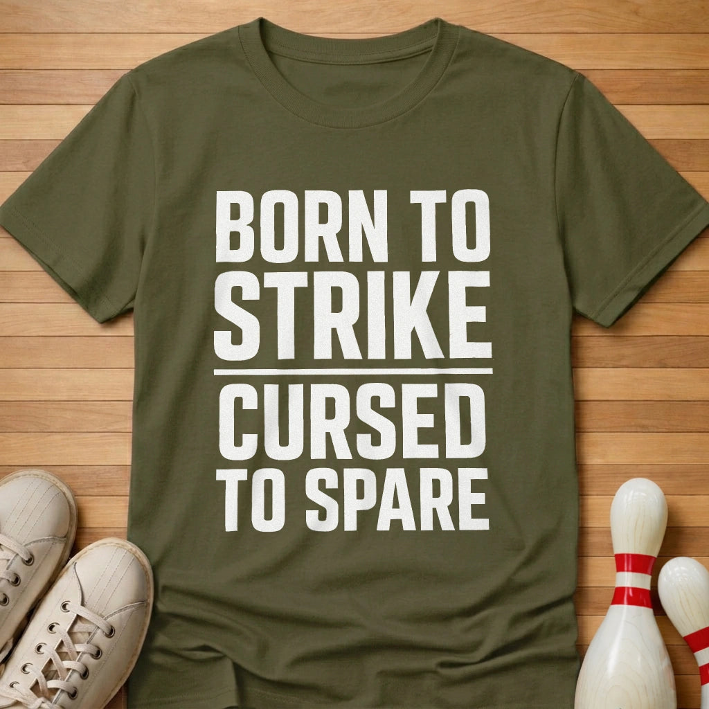 Born To Strike T-Shirt