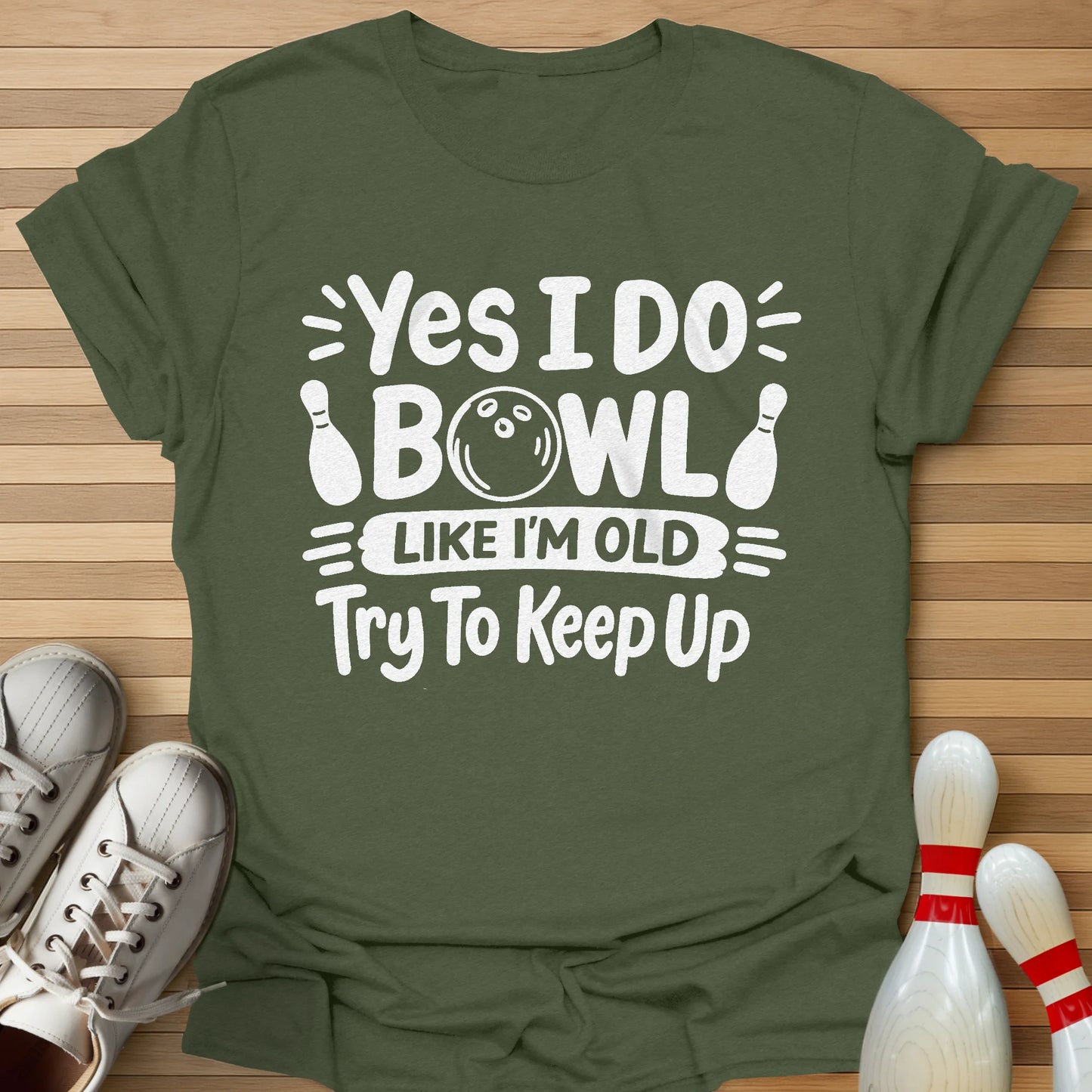 Try Keep Up T-Shirt