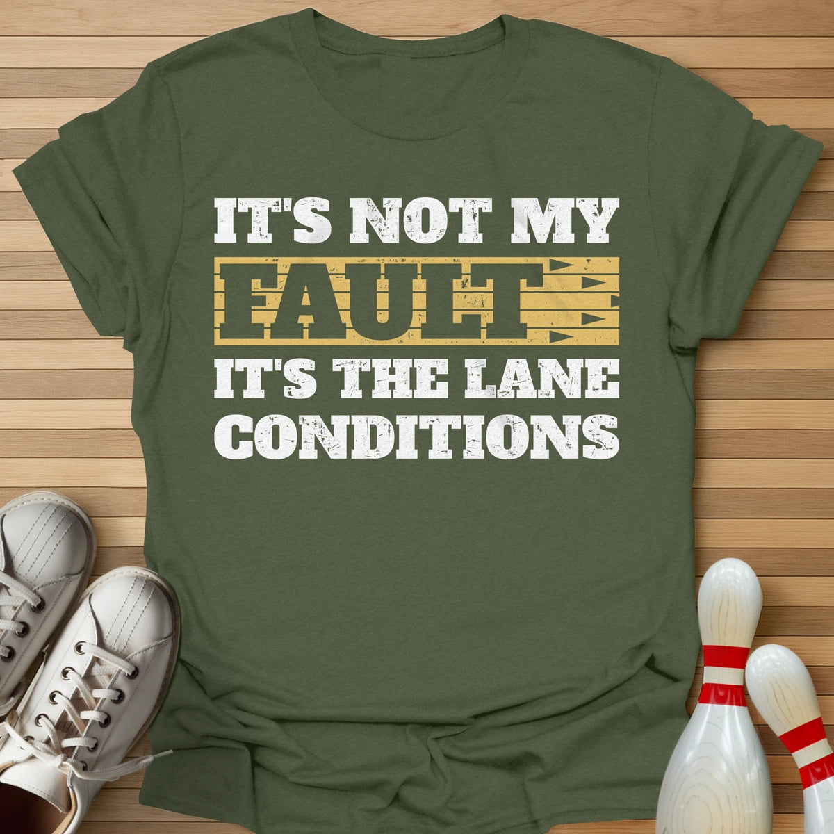 It's Not My Fault T-Shirt