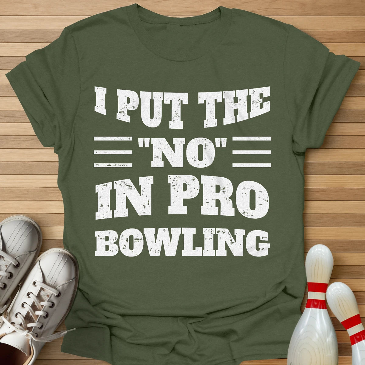 I Put The No In T-Shirt