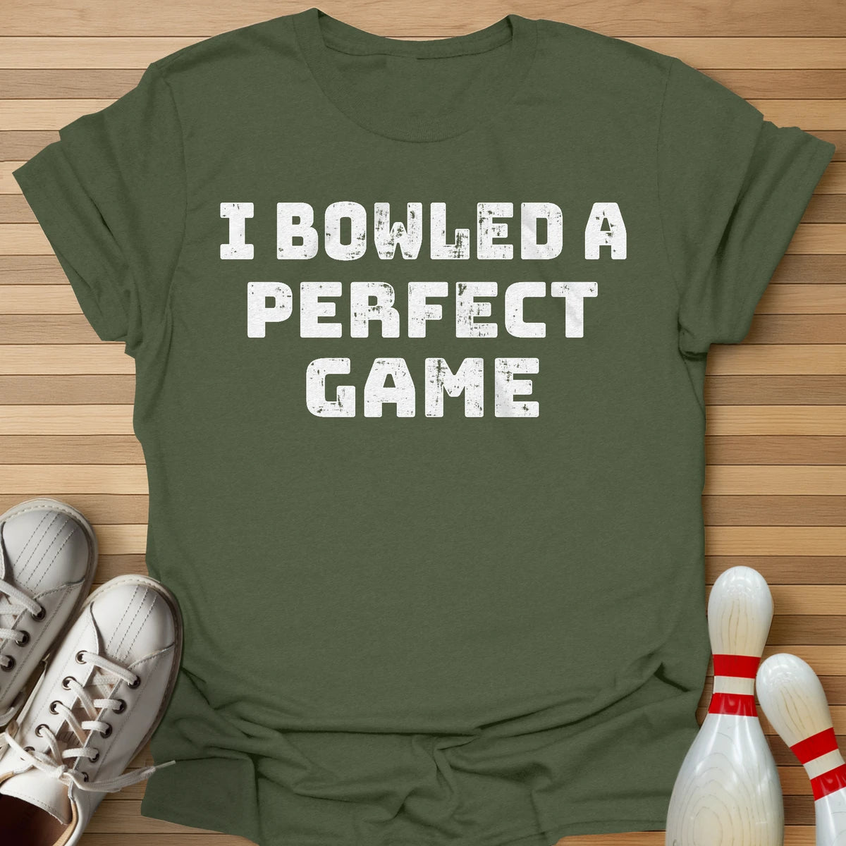 I Bowled A Perfect Game T-Shirt