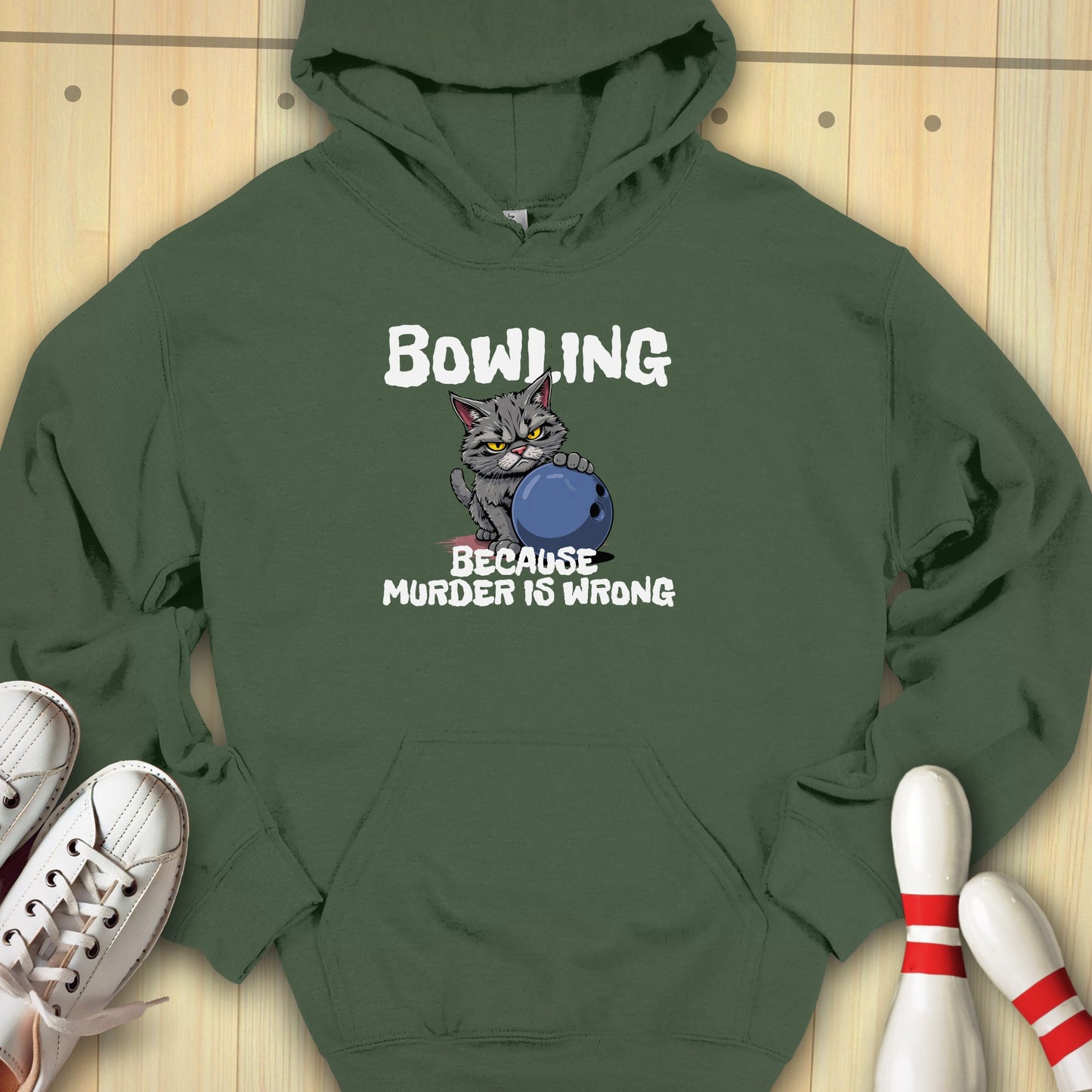 Bowling Because Hooded Sweatshirt