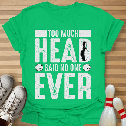 Said No One T-Shirt