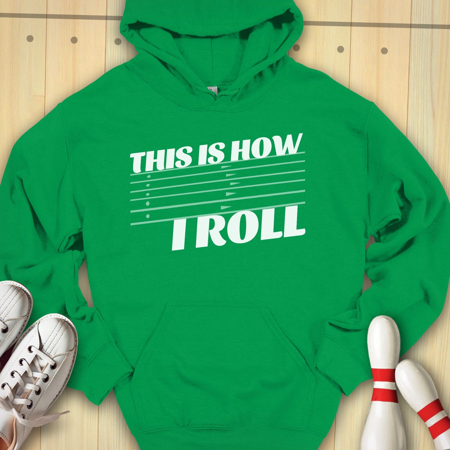 This Is How I Roll Hooded Sweatshirt