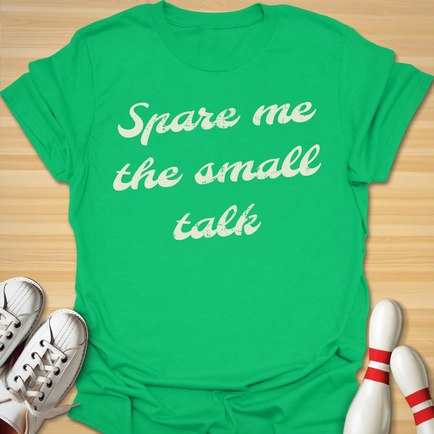 Spare The Small Talk T-Shirt