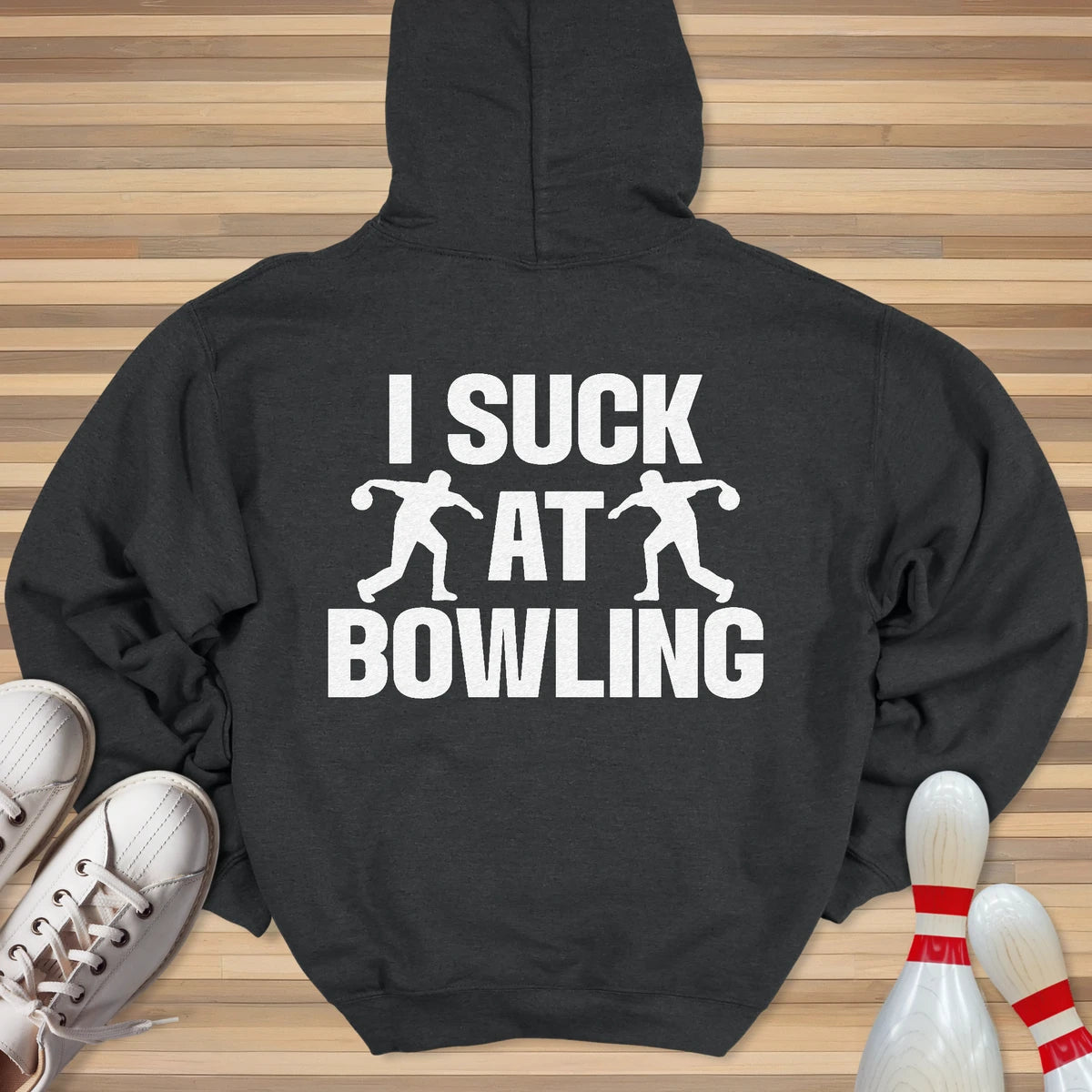 I Suck At Bowling Hoodie