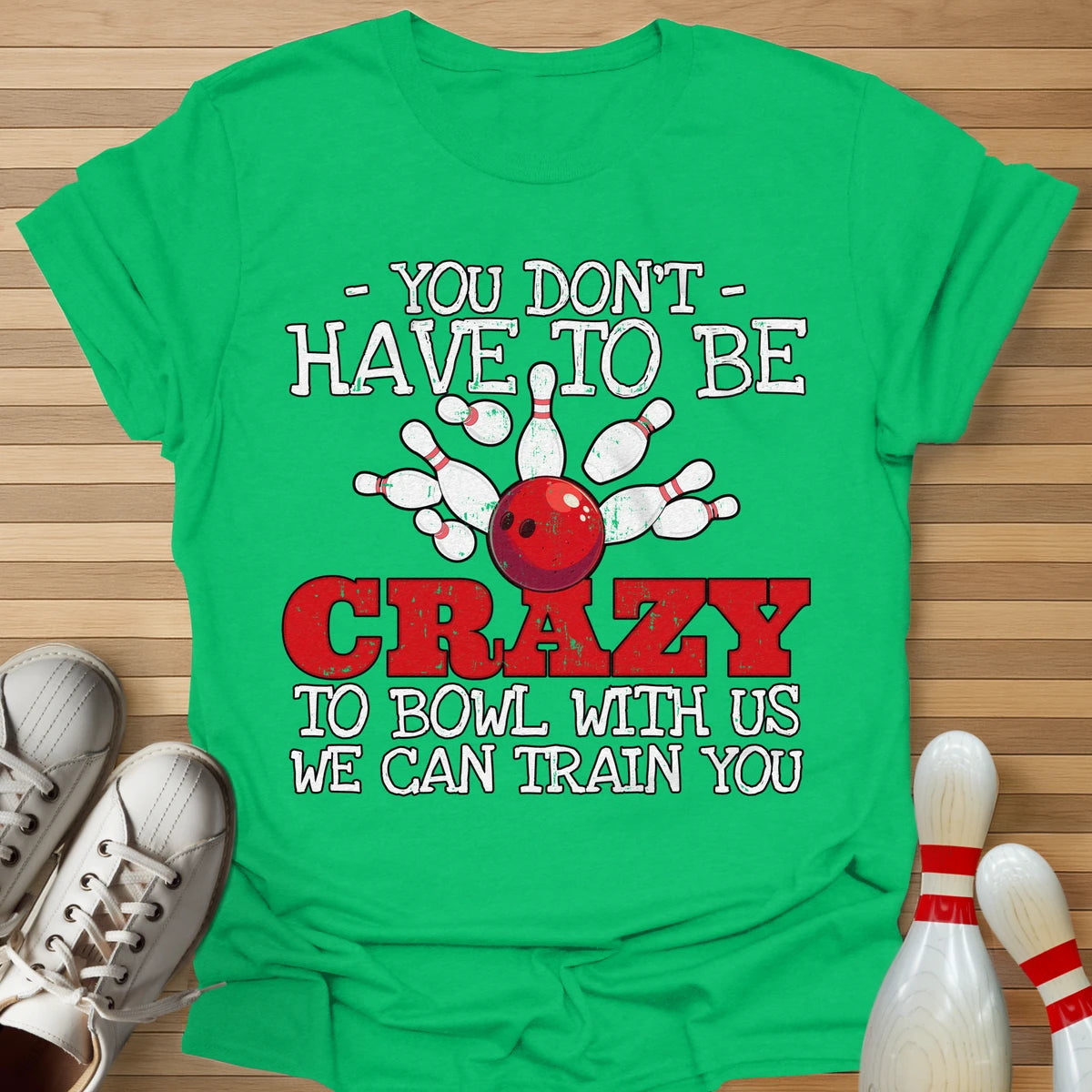 We Can Train You T-Shirt