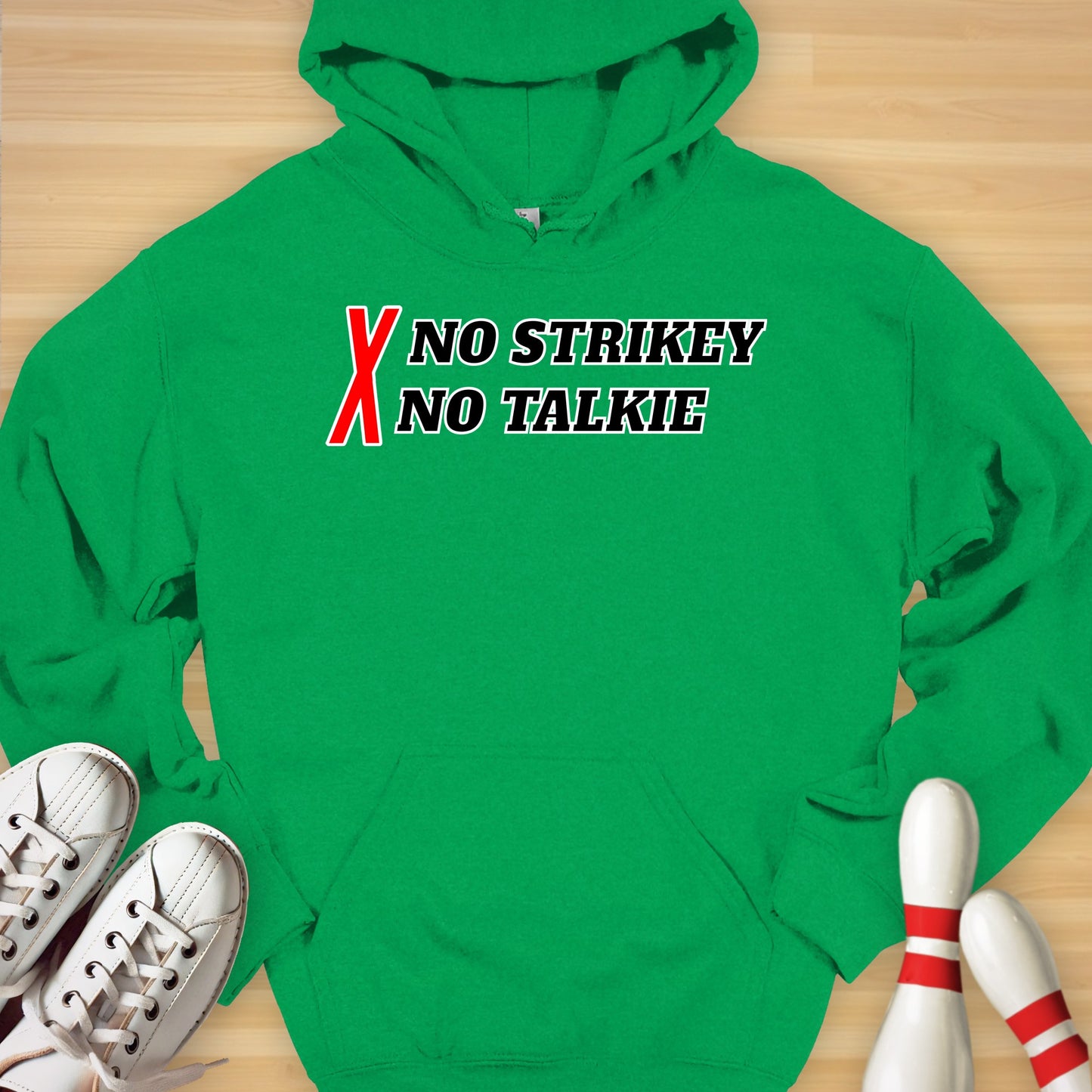 No Strikey No Talkie Hoodie