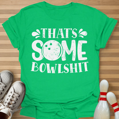 That's Some Bowl T-Shirt