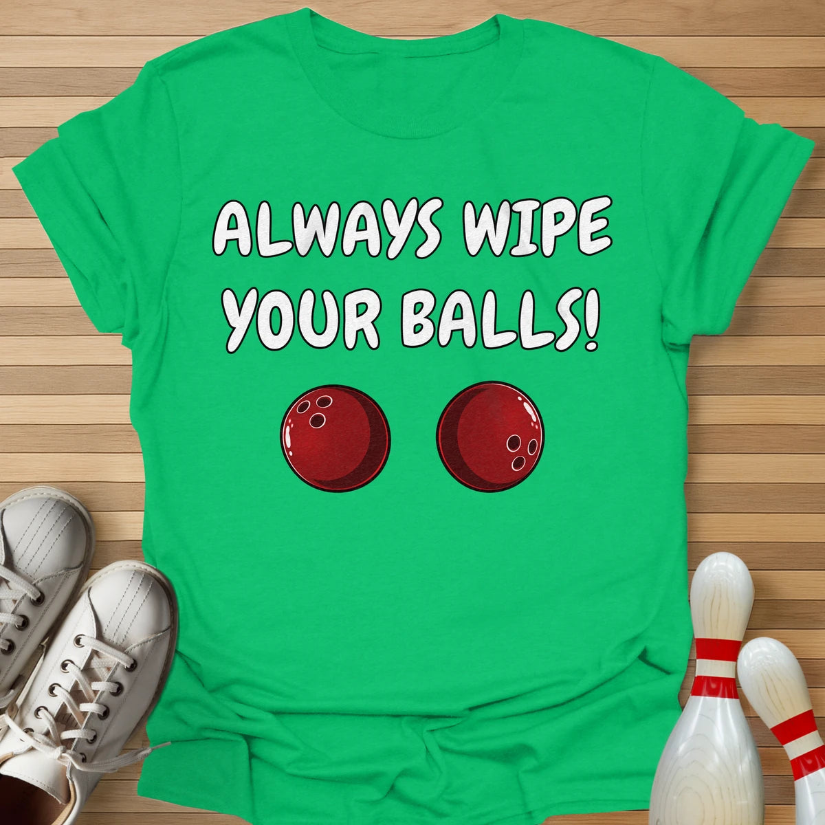 Always Wipe T-Shirt