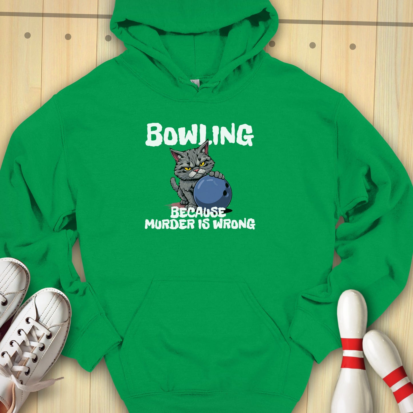 Bowling Because Hooded Sweatshirt