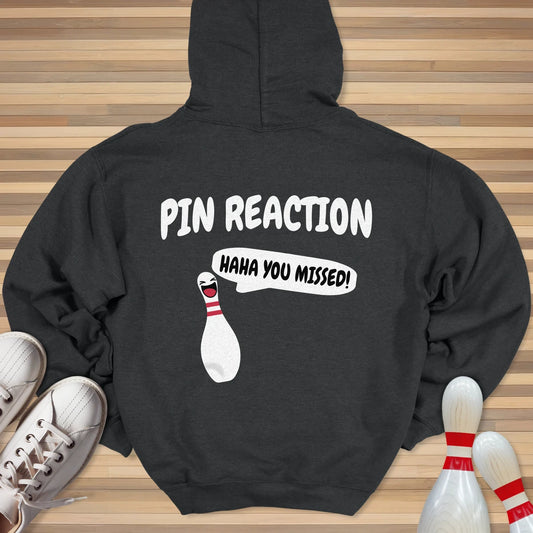 You Missed Pin Reaction Hoodie