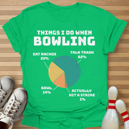Things I Do When Bowling T-Shirt