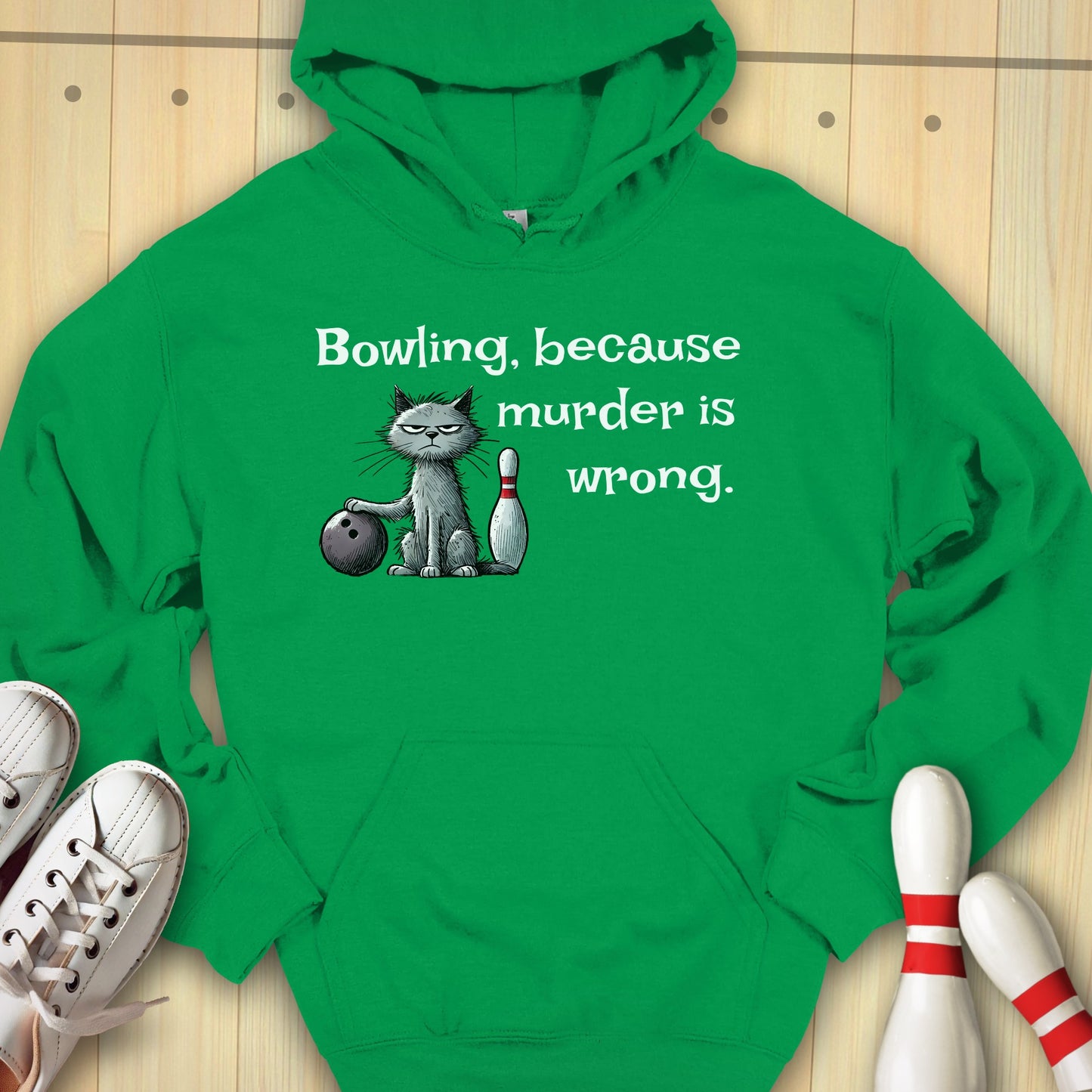 Bowling Because Cat Hooded Sweatshirt