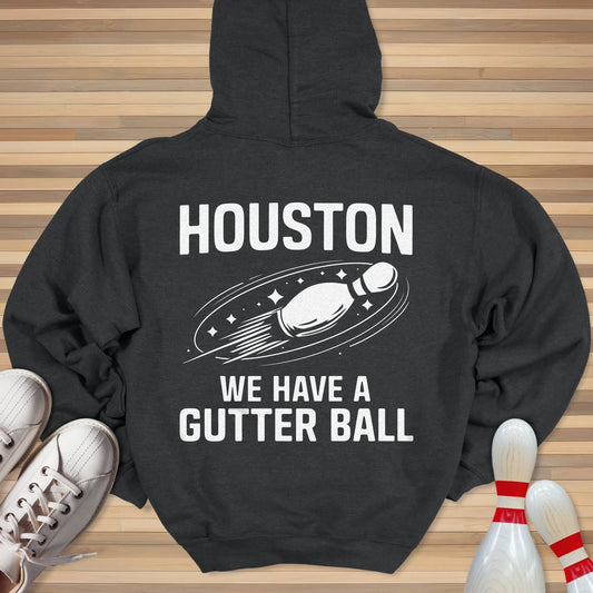 We Have A Gutter Ball Hoodie