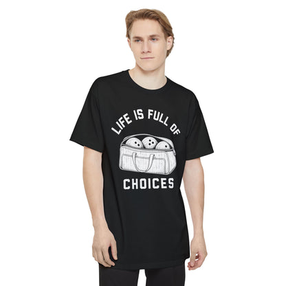 Full Of Choices Tall T-Shirt
