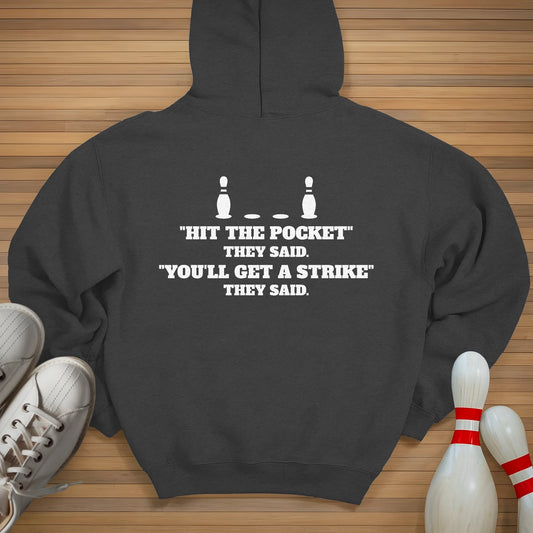 You'll Get A Strike Hoodie