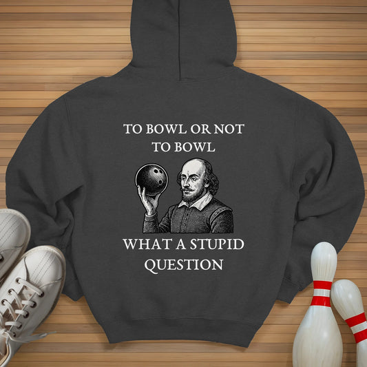 To Bowl Or Not To Bowl Hoodie