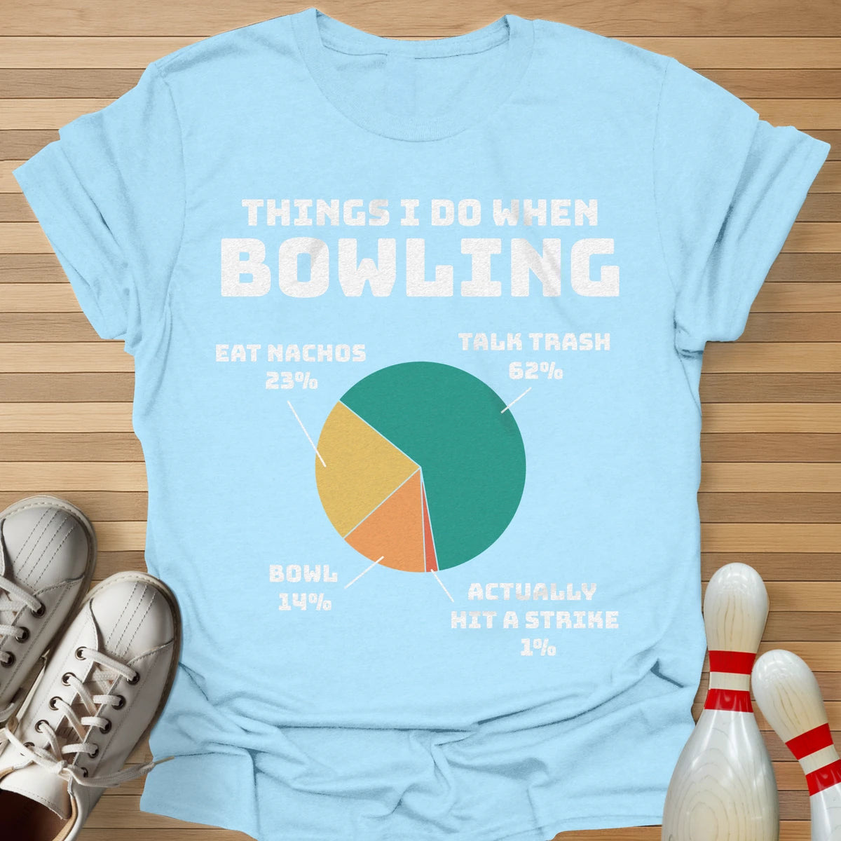 Things I Do When Bowling T-Shirt