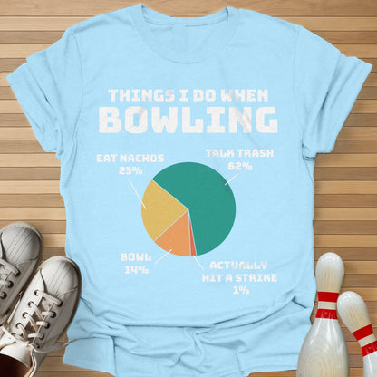 Things I Do When Bowling T-Shirt