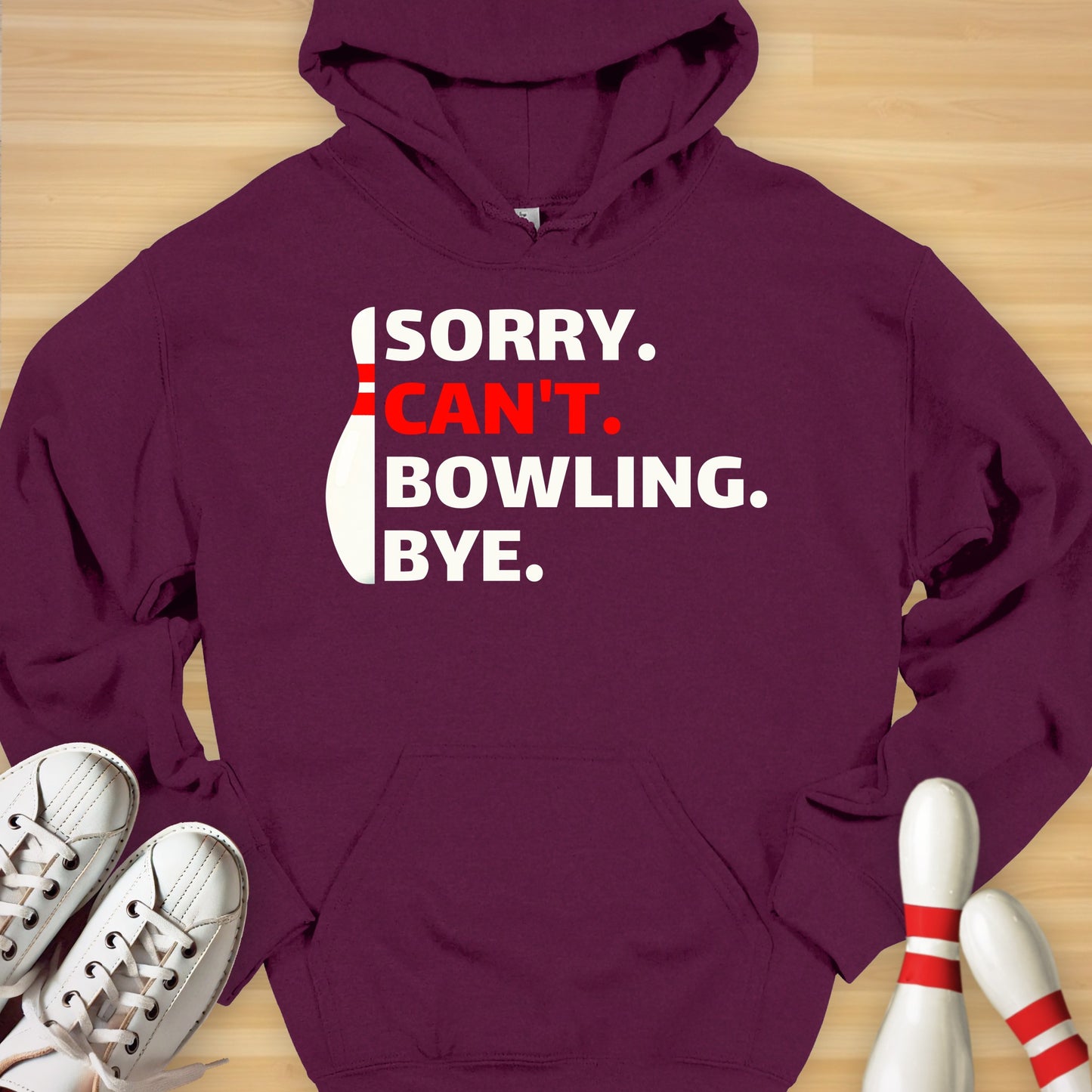 Sorry Can't Bowling Hoodie