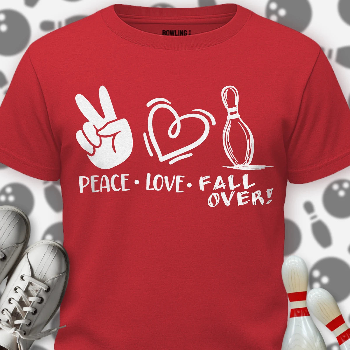 Peace Love FALL OVER! T-Shirt