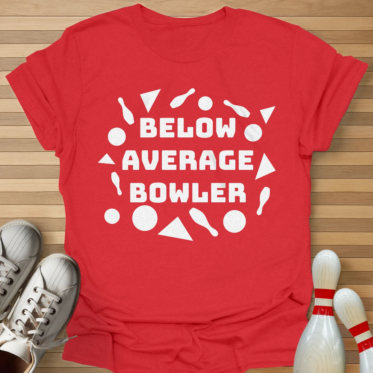 Below Average T-Shirt