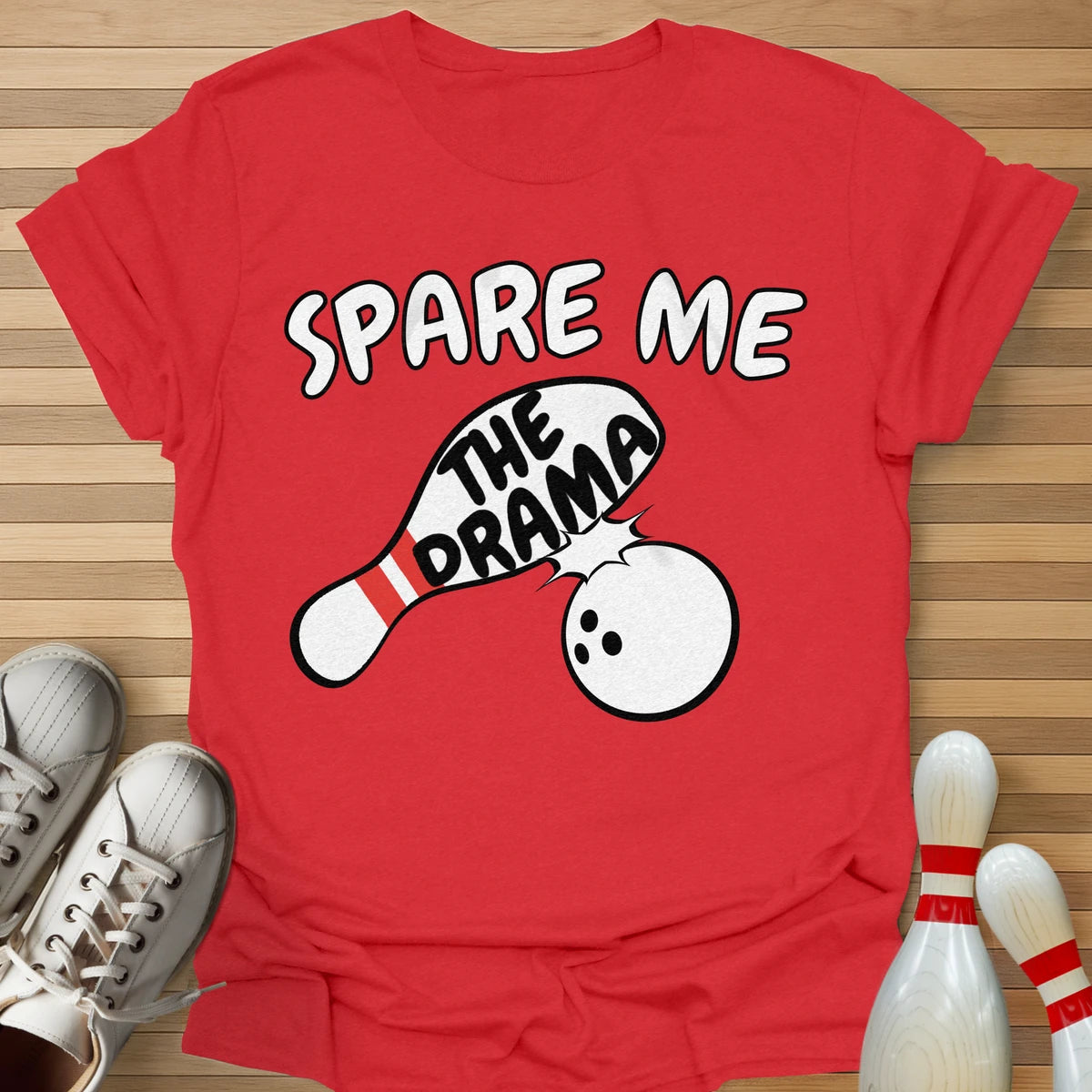 Spare The Drama T-Shirt