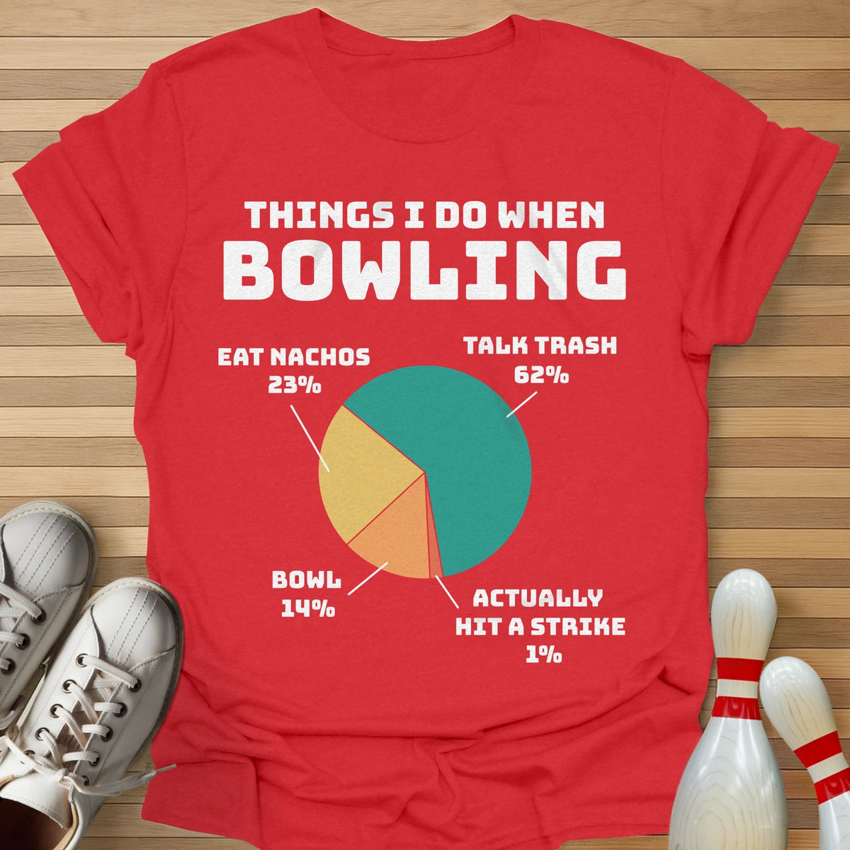 Things I Do When Bowling T-Shirt