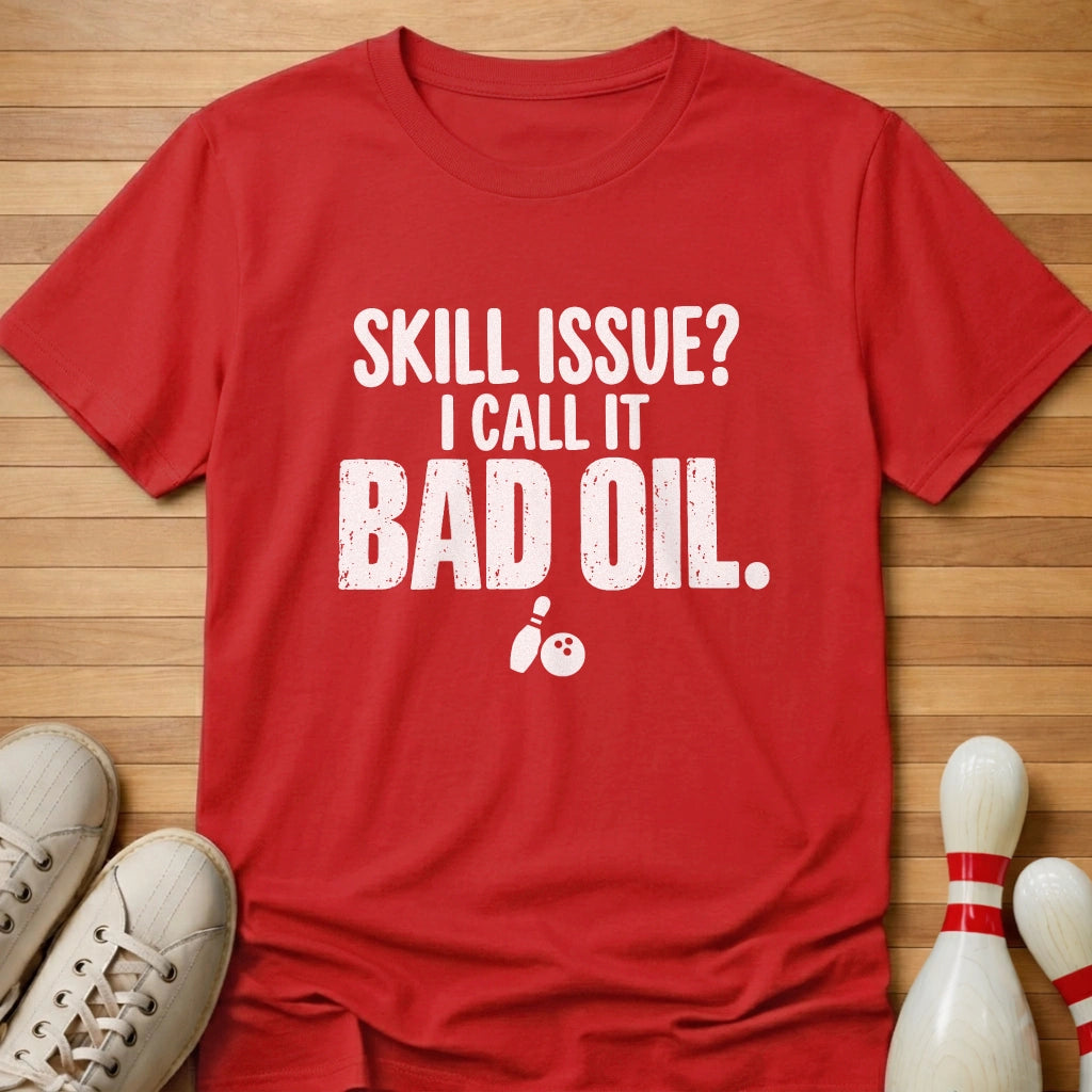 Bad Oil T-Shirt