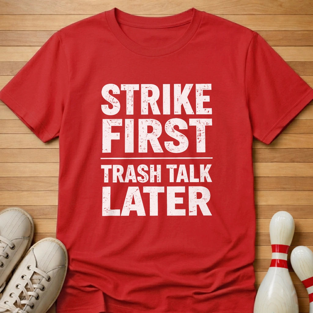 Strike First T-Shirt