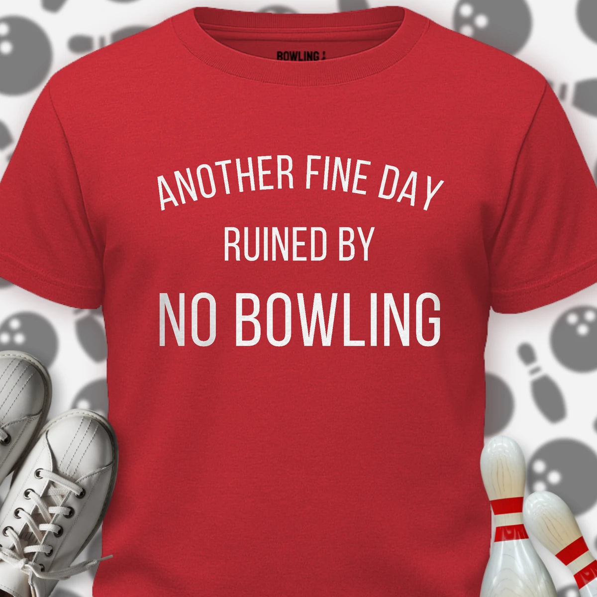 Ruined By No Bowling T-Shirt
